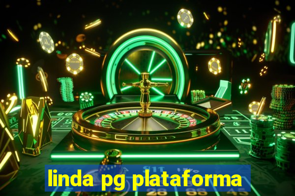 linda pg plataforma